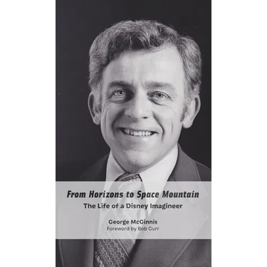 From Horizons to Space Mountain: The Life of a Disney Imagineer