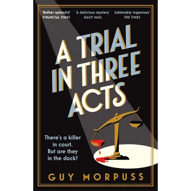 A Trial in Three Acts