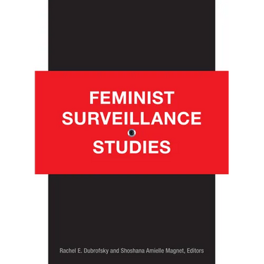 Feminist Surveillance Studies