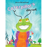 Caterpillar's Day Out