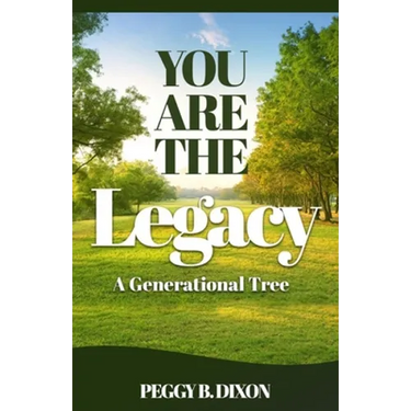 You Are the Legacy A Generational Tree