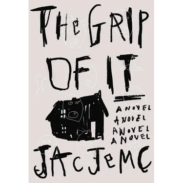 The Grip of It