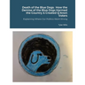 Death of the Blue Dogs: How the Demise of the Blue Dogs Harmed the Country & Created Q'Anon Voters: Explaining Where Our Politics Went Wrong
