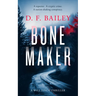 Bone Maker: A Will Finch Mystery Thriller