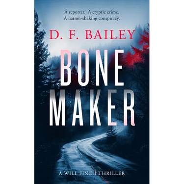 Bone Maker: A Will Finch Mystery Thriller