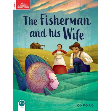 Classic Tales: Level 2: The Fisherman and His Wife