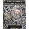 Aztec Calendar Handbook Explained Mysteries
