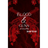 Blood & Guns: A Dark Paranormal Mafia Romance