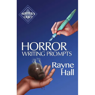Horror Writing Prompts: 77 Powerful Ideas To Inspire Your Fiction