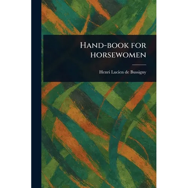 Hand-book for Horsewomen