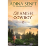 The Amish Cowboy: Montana Millers 1