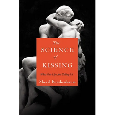The Science of Kissing: What Our Lips Are Telling Us