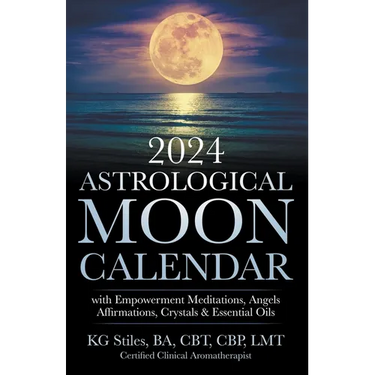 2024 Astrological Moon Calendar with Empowerment Meditations, Angels, Affirmations, Crystals & Essential Oils