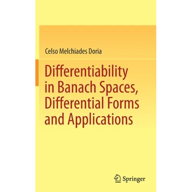 Differentiability in Banach Spaces, Differential Forms and Applications