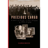 Precious Cargo: A Collection of Stories from the Italian Immigrants of Matawan, New Jersey