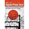 Sugamo Prison, Tokyo: An Account of the Trial and Sentencing of Japanese War Criminals in 1948, by a U.S. Participant