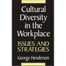 Cultural Diversity in the Workplace: Issues and Strategies