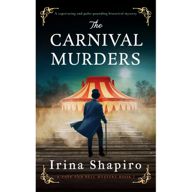The Carnival Murders: A Captivating and Pulse-Pounding Historical Mystery