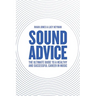 Sound Advice: The Ultimate Guide to a Healthy and Successful Career in Music (The International Edition)