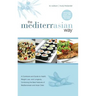 The MediterrAsian Way: A cookbook and guide to health, weight loss and longevity, combining the best features of Mediterranean and Asian diet