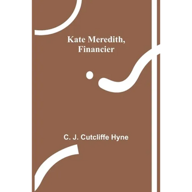 Kate Meredith, Financier