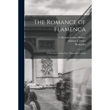 The Romance of Flamenca; a Provençal Poem of the Thirteenth Century
