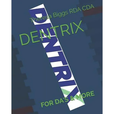 Dentrix: For Da's & More