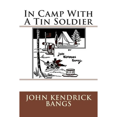 In Camp With A Tin Soldier