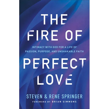 Fire of Perfect Love