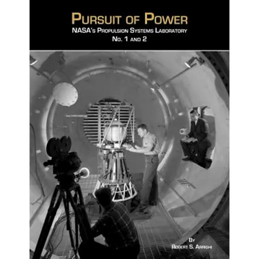 Pursuit of Power: NASA's Propulsion Systems Laboratories No. 1 and 2