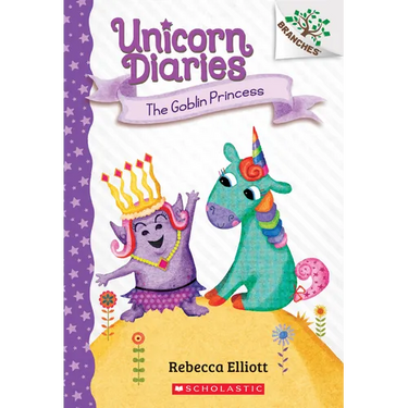 The Goblin Princess: A Branches Book (Unicorn Diaries #4)