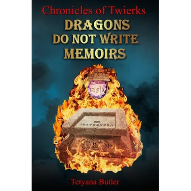 Dragons Do Not Write Memoirs