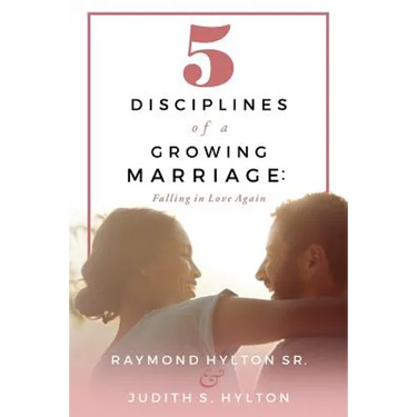 5 Disciplines of a Growing Marriage: : Falling in Love Again