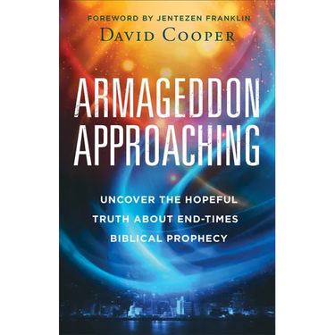 Armageddon Approaching: Uncover the Hopeful Truth about End-Times Biblical Prophecy