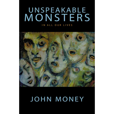 Unspeakable Monsters: In All Our Lives