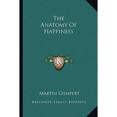 The Anatomy Of Happiness