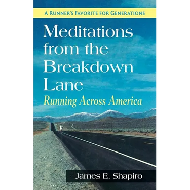 Meditations from the Breakdown Lane: Running Across America