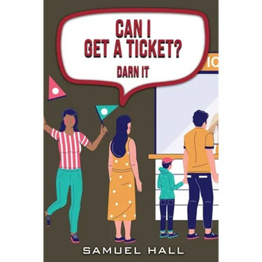 Can I Get a Ticket: Darn It