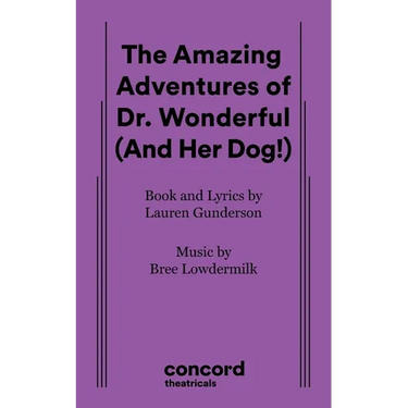 The Amazing Adventures of Dr. Wonderful (And Her Dog!)