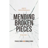 Mending Broken Pieces: Fifty Devotionals