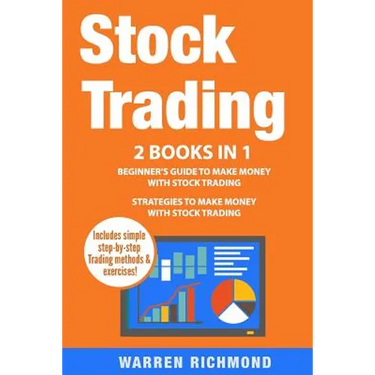 Stock Trading: 2 Books in 1: Beginner's Guide + Strategies to Make Money with Stock Trading