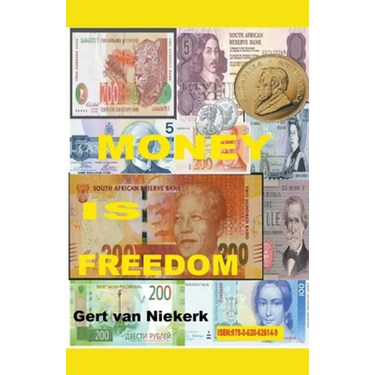 Money IS Freedom