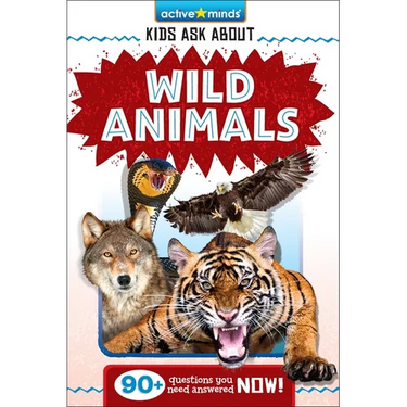 Active Minds: Kids Ask about Wild Animals
