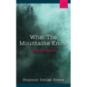 What the Mountains Know: Life, Unstuck