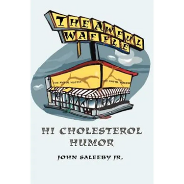 The Awful Waffle: Hi Cholesterol Humor