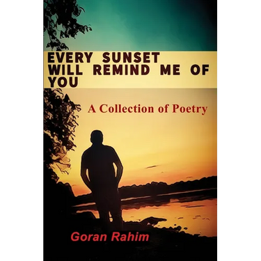 Every Sunset Will Remind Me of You