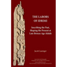 The Labors of Idrimi: Inscribing the Past, Shaping the Present at Late Bronze Age Alalah