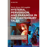 Hysteria, Perversion, and Paranoia in "The Canterbury Tales": "Wild" Analysis and the Symptomatic Storyteller