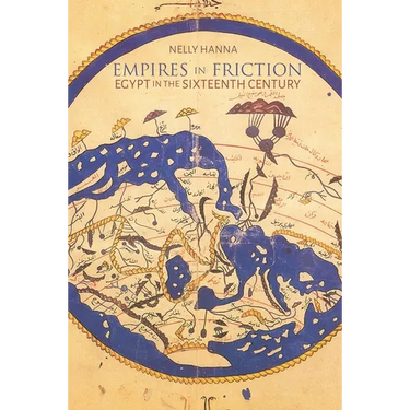 Empires in Friction: Egypt in the Sixteenth Century