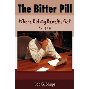 The Bitter Pill: Where Did My Benefits Go?